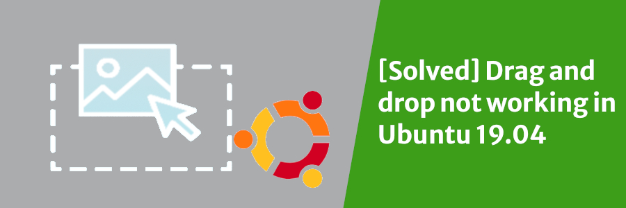 Drag and drop не работает ubuntu